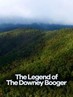 Watch Cryptic Expeditions: The Legend of the Downey Booger FMoviesFree