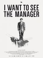 Watch I Want to See the Manager FMoviesFree