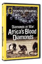 Watch National Geographic - Diamonds of War: Africa's Blood Diamonds FMoviesFree