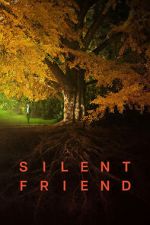 Watch Silent Friend FMoviesFree