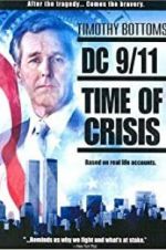 Watch DC 9/11: Time of Crisis FMoviesFree
