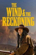 Watch The Wind & the Reckoning FMoviesFree