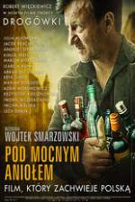 Watch Pod Mocnym Aniolem FMoviesFree