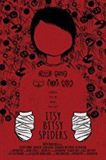 Watch Itsy Bitsy Spiders FMoviesFree