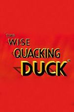 Watch The Wise Quacking Duck (Short 1943) FMoviesFree