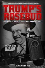 Watch Trump\'s Rosebud FMoviesFree