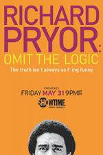 Watch Richard Pryor: Omit the Logic FMoviesFree
