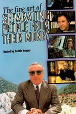 Watch The Fine Art of Separating People from Their Money FMoviesFree