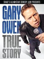 Watch Gary Owen: True Story FMoviesFree