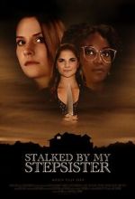 Watch Stalked by My Stepsister FMoviesFree