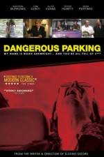 Watch Dangerous Parking FMoviesFree