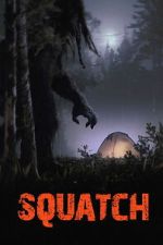 Watch Squatch FMoviesFree