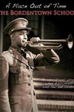 Watch A Place Out of Time: The Bordentown School FMoviesFree