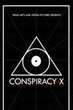 Watch Conspiracy X FMoviesFree