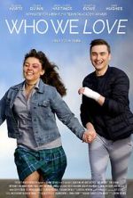 Watch Who We Love FMoviesFree