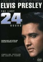 Watch Elvis: The Last 24 Hours FMoviesFree