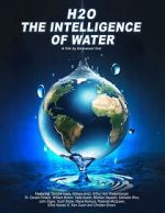 Watch H2O: The Intelligence of Water FMoviesFree