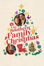 Watch My Southern Family Christmas FMoviesFree