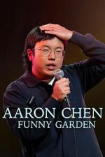 Watch Aaron Chen: Funny Garden FMoviesFree