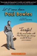 Watch Let It Come Down: The Life of Paul Bowles FMoviesFree