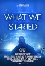 Watch What We Started FMoviesFree