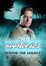 Watch Unsolved Mysteries: Behind the Legacy FMoviesFree