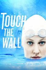 Watch Touch the Wall FMoviesFree