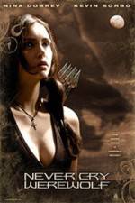 Watch Never Cry Werewolf FMoviesFree