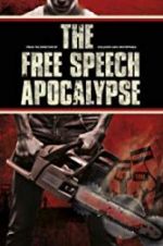 Watch The Free Speech Apocalypse FMoviesFree