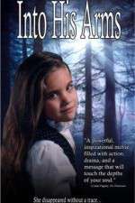Watch Into His Arms FMoviesFree