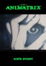 Watch The Animatrix: Kid's Story FMoviesFree