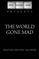 Watch The World Gone Mad FMoviesFree
