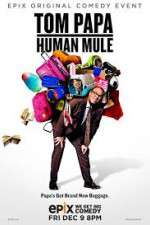 Watch Tom Papa Human Mule FMoviesFree