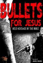 Watch Bullets for Jesus FMoviesFree
