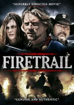Watch Firetrail FMoviesFree