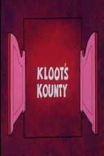 Watch Kloot\'s Kounty FMoviesFree