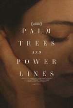 Watch Palm Trees and Power Lines FMoviesFree