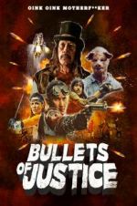 Watch Bullets of Justice FMoviesFree