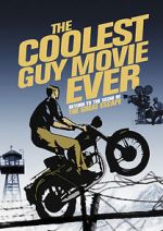 Watch The Coolest Guy Movie Ever: Return to the Scene of The Great Escape FMoviesFree