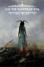 Watch Luz: The Flower of Evil FMoviesFree