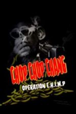 Watch Chop Chop Chang: Operation C.H.I.M.P FMoviesFree