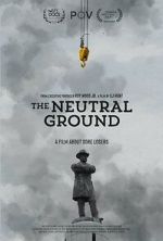 Watch The Neutral Ground FMoviesFree