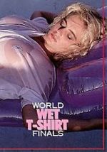 Watch World Wet T-Shirt Finals FMoviesFree