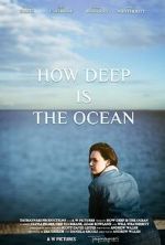 Watch How Deep Is the Ocean FMoviesFree