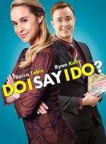 Watch Do I Say I Do? FMoviesFree