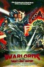 Watch Warlords of the 21st Century FMoviesFree