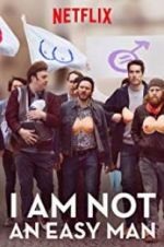 Watch I Am Not an Easy Man FMoviesFree