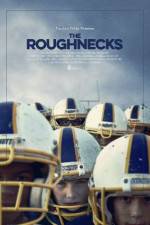 Watch The Roughnecks FMoviesFree