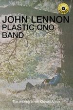 Watch Classic Albums: John Lennon - Plastic Ono Band FMoviesFree