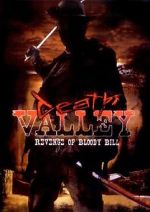 Watch Death Valley: The Revenge of Bloody Bill - Behind the Scenes FMoviesFree